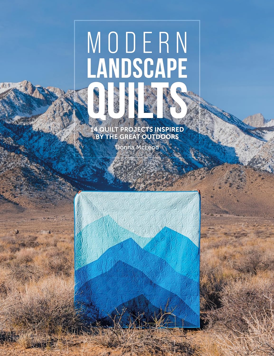 Modern Landscape Quilts by Donna McLeod