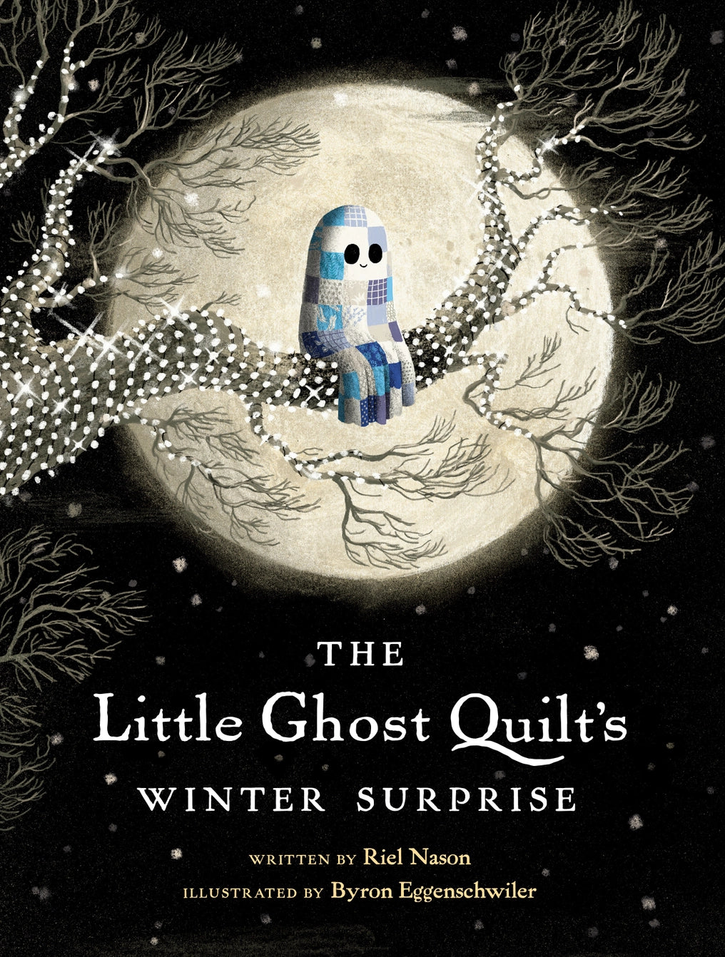 The Little Ghost Quilt's Winter Surprise by Riel Nason