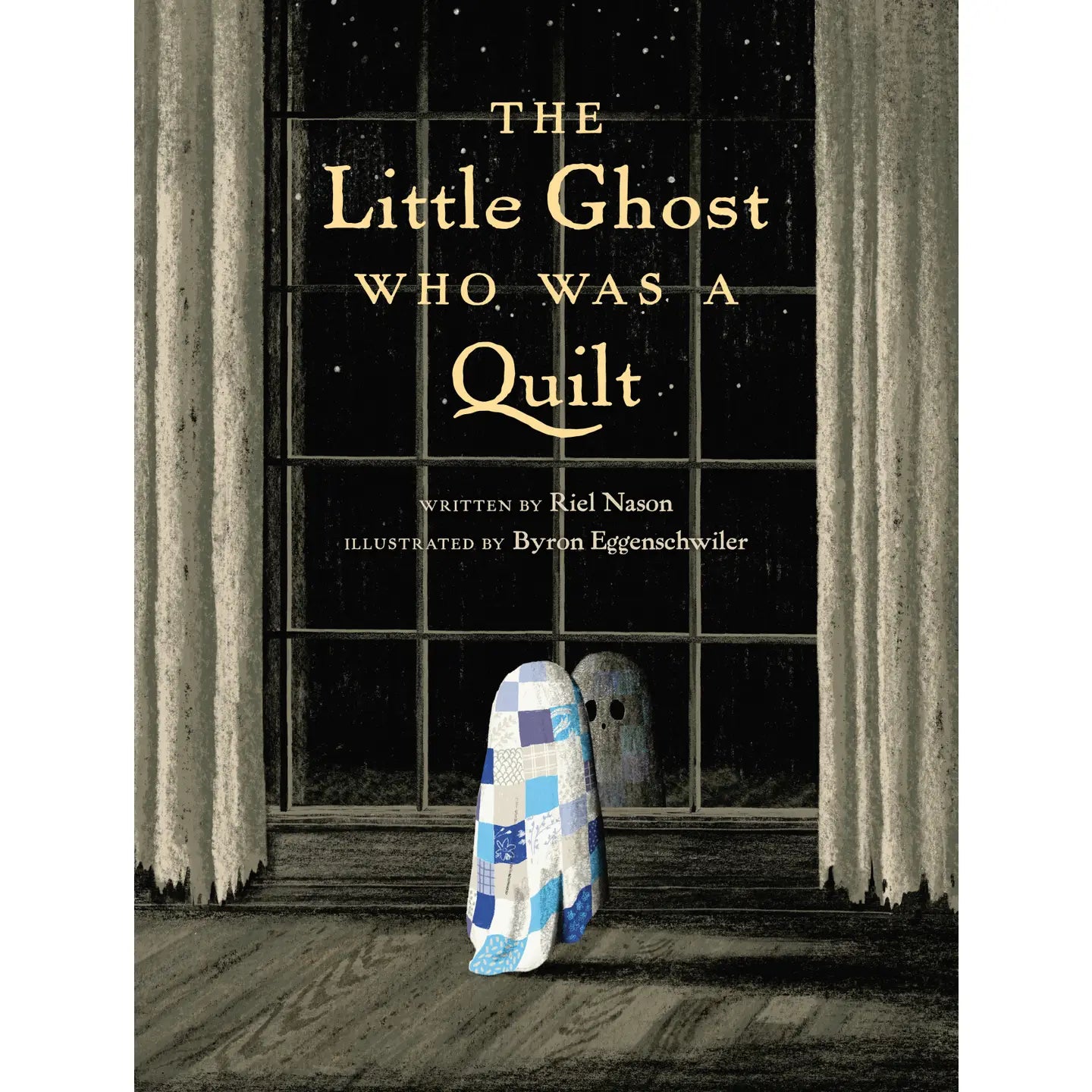 The Little Ghost Who Was a Quilt by Riel Nason