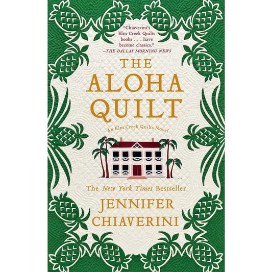 The Aloha Quilt by Jennifer Chiaverini