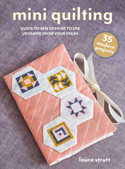 Mini Quilting by Laura Strutt